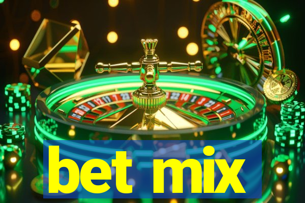 bet mix