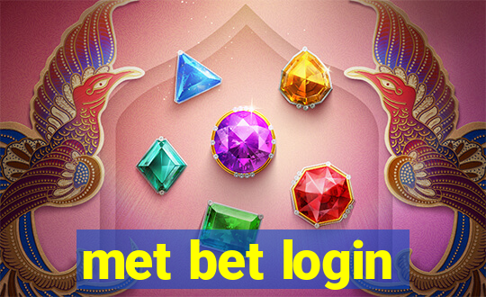 met bet login