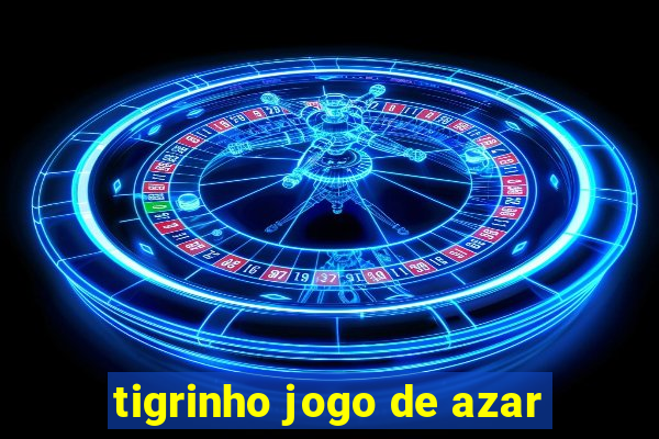 tigrinho jogo de azar