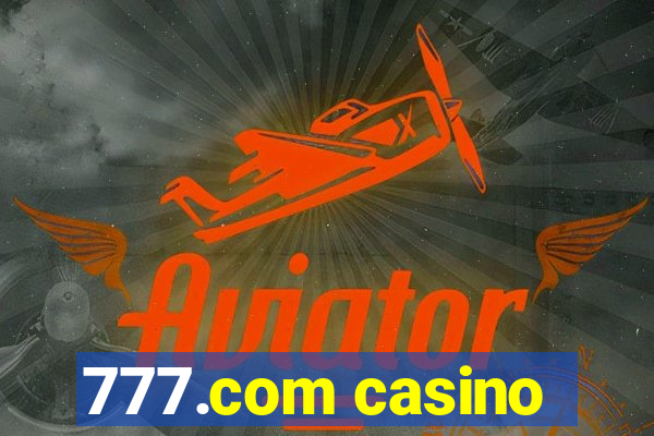 777.com casino