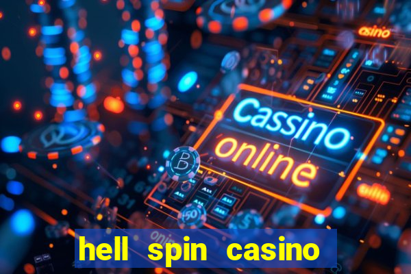 hell spin casino no deposit bonus codes