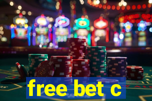 free bet c