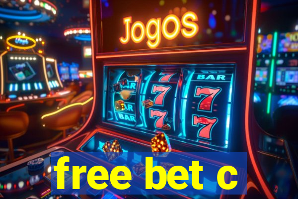 free bet c