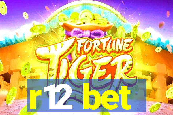 r12 bet