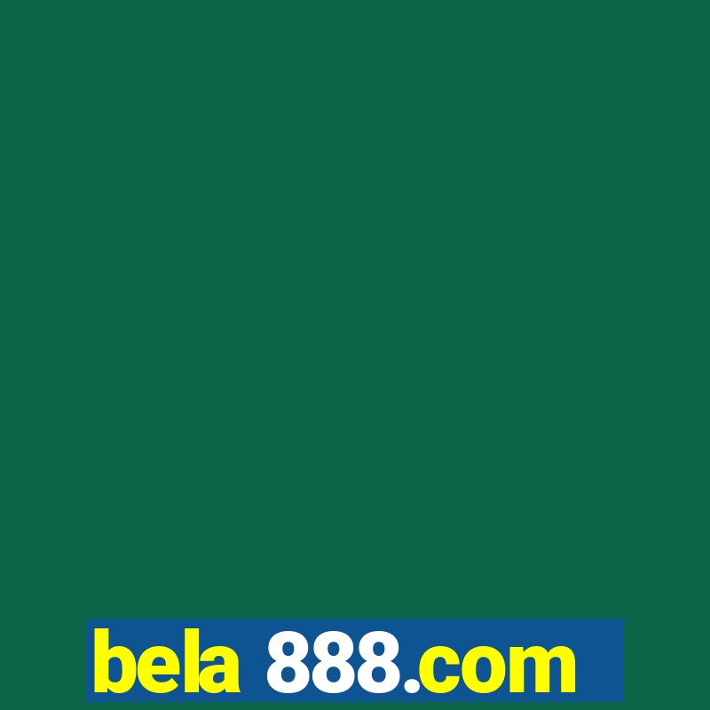 bela 888.com