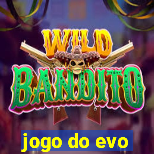 jogo do evo