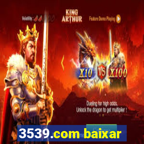 3539.com baixar