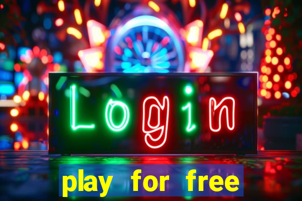 play for free slots games