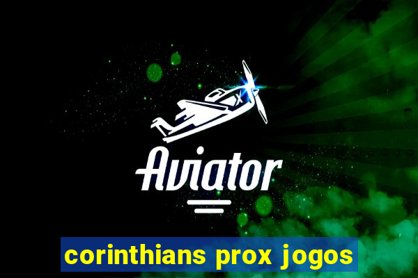 corinthians prox jogos