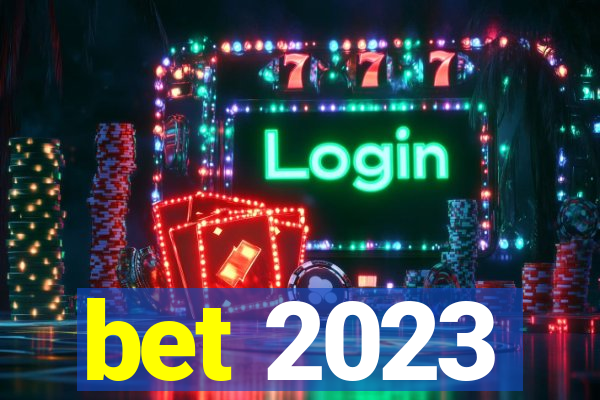 bet 2023