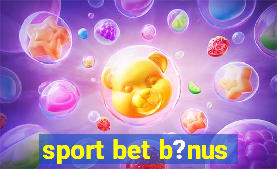 sport bet b?nus