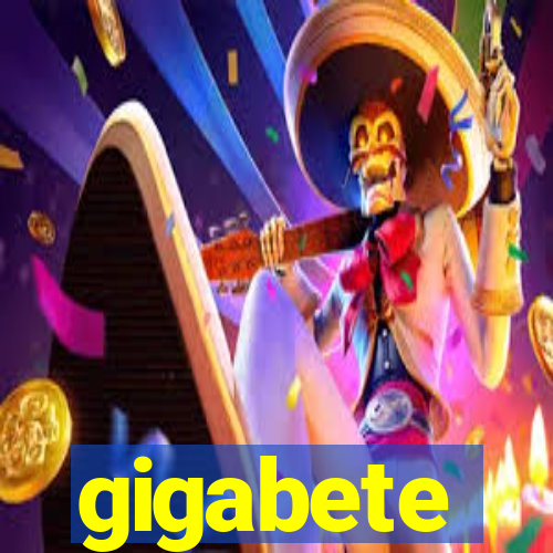 gigabete