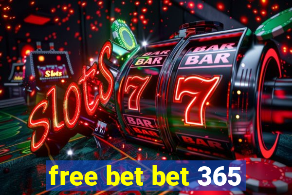 free bet bet 365