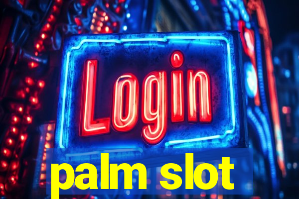 palm slot