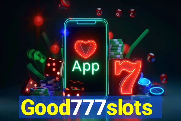 Good777slots