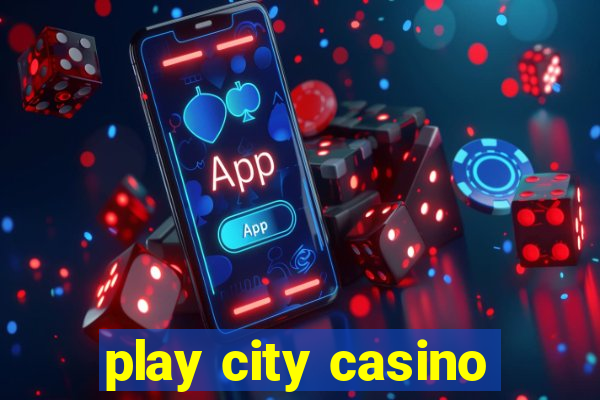 play city casino