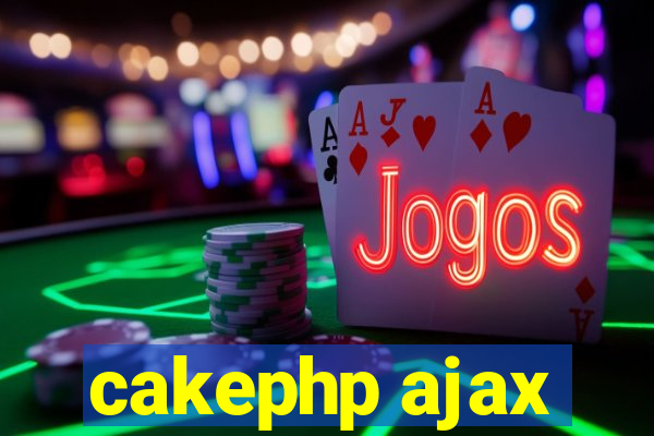 cakephp ajax