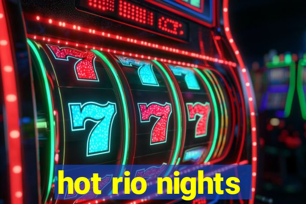 hot rio nights