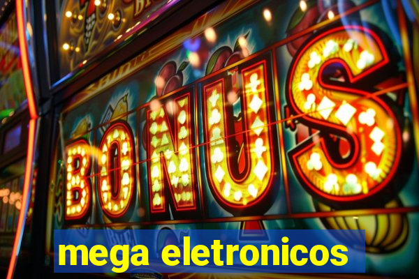 mega eletronicos