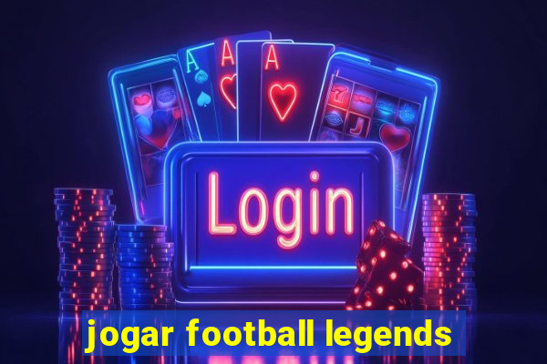 jogar football legends