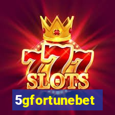 5gfortunebet