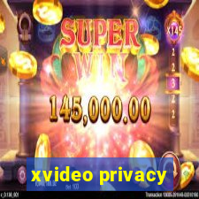 xvideo privacy