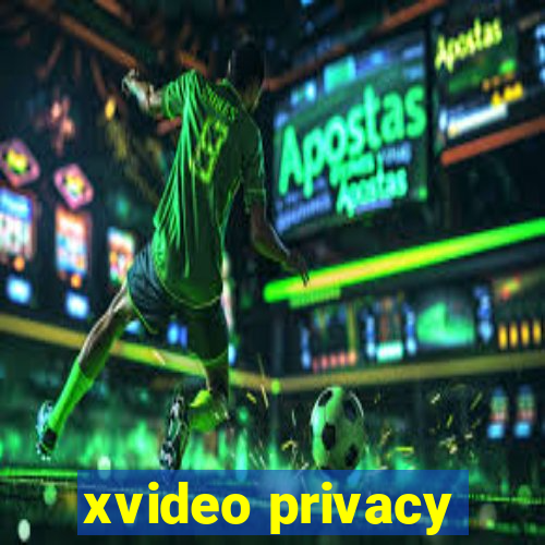 xvideo privacy