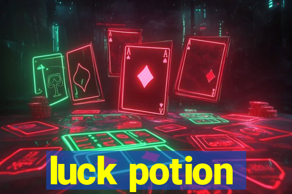 luck potion