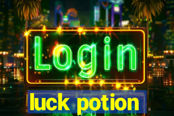 luck potion