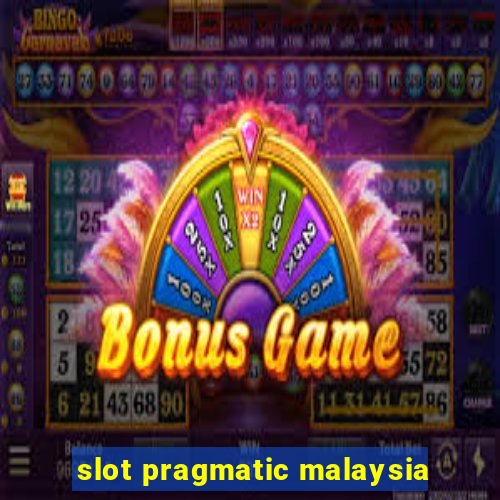 slot pragmatic malaysia