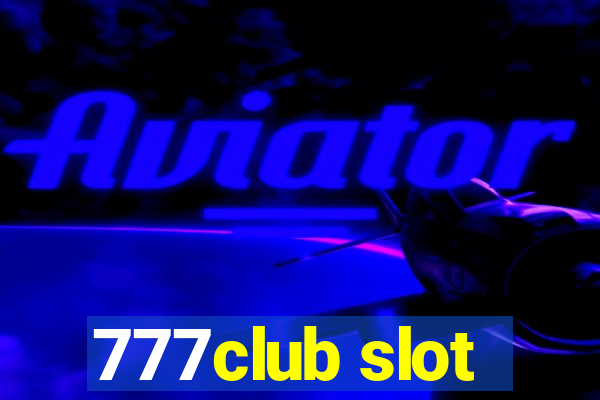 777club slot