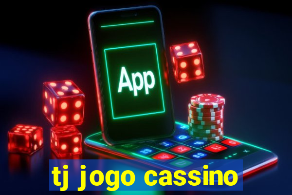 tj jogo cassino