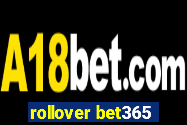 rollover bet365