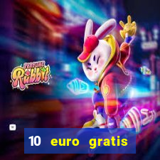 10 euro gratis casino geld