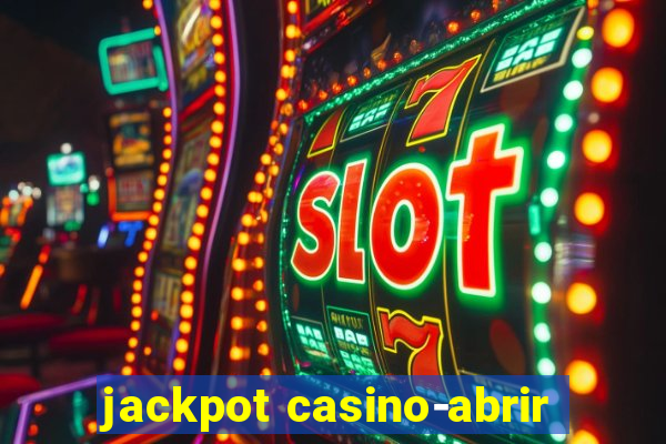 jackpot casino-abrir