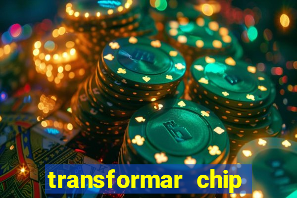 transformar chip tim em esim