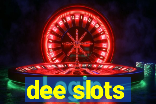 dee slots