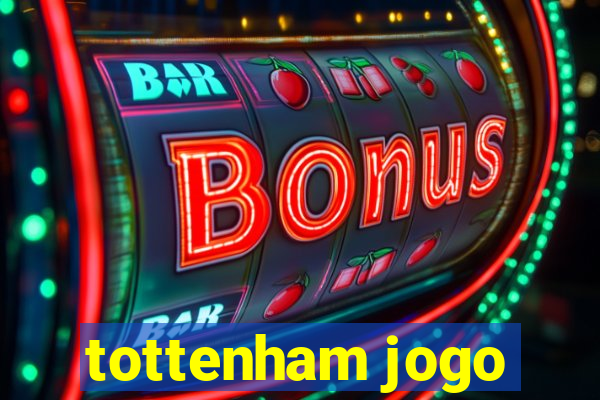 tottenham jogo