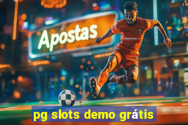 pg slots demo grátis