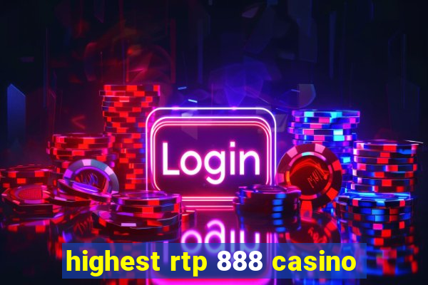 highest rtp 888 casino