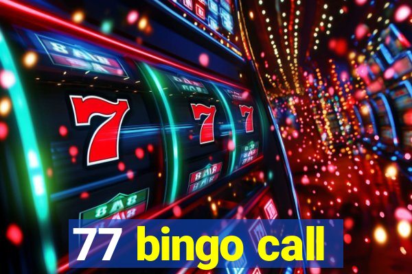 77 bingo call