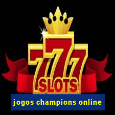 jogos champions online