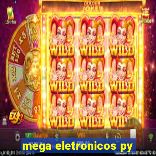 mega eletronicos py