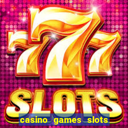 casino games slots money free 38ja4e