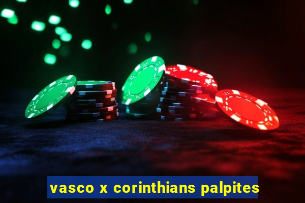 vasco x corinthians palpites