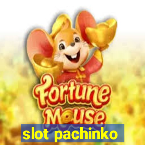 slot pachinko