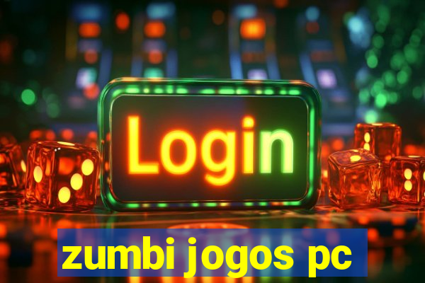 zumbi jogos pc