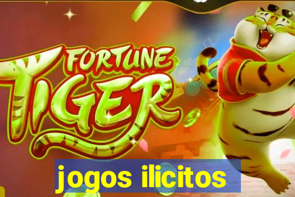 jogos ilicitos