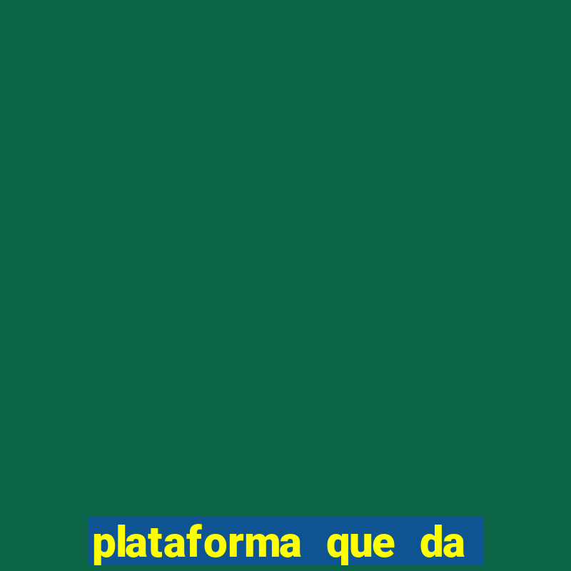 plataforma que da b?nus sem depósito