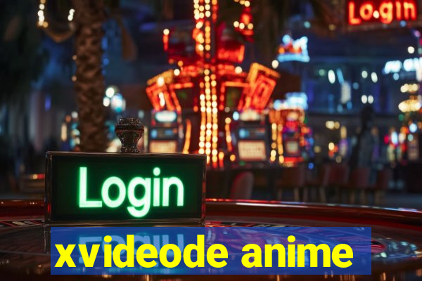 xvideode anime